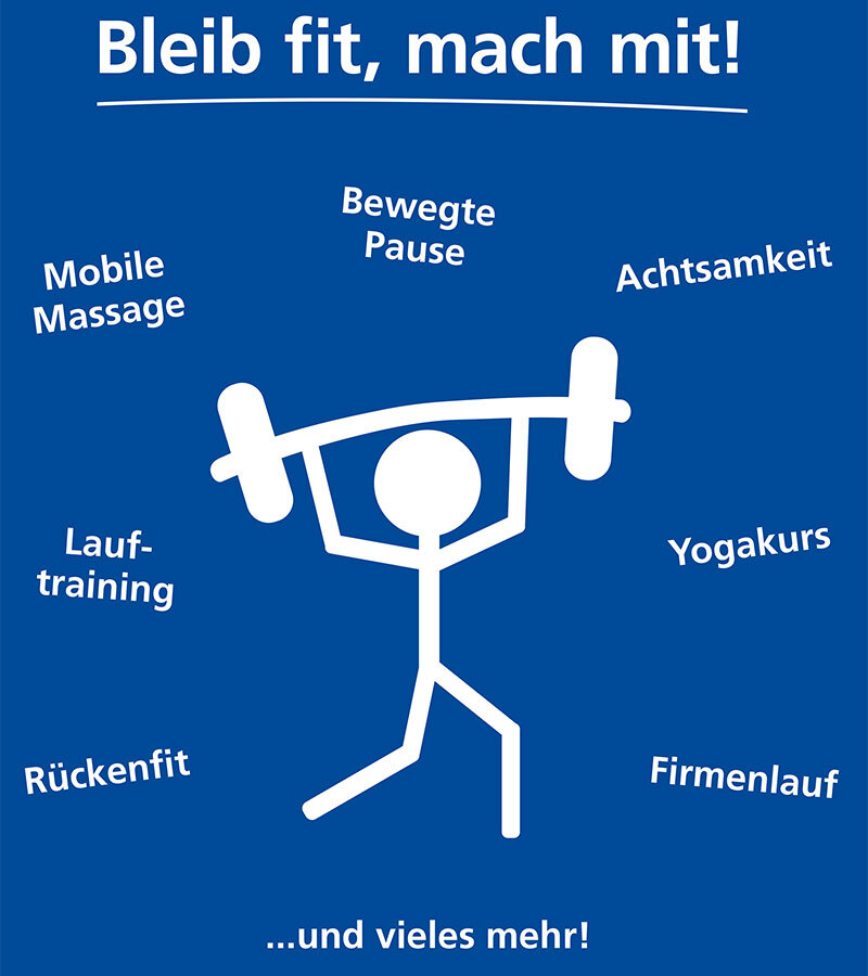 Plakat: Bleib fit, mach mit! Bewegte Pause, Achtsamkeit, Yogakurs, Firmenlauf, Mobile Massage, Lauftraining, Rückenfit und vieles mehr!