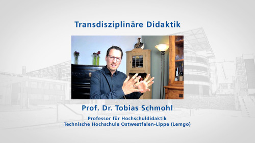 zu: Lehrvideo Transdisziplinäre Didaktik mit Tobias Schmohl