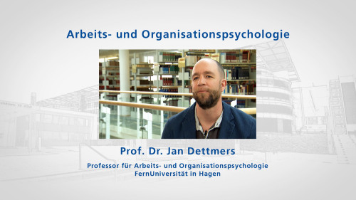zu: Lehrvideo Arbeits- und Organisationspsychologie mit Jan Dettmers