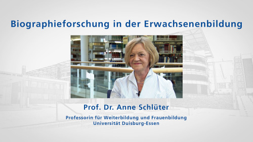 zu: Lehrvideo Biographieforschung in der Erwachsenenbildung mit Anne Schlüter