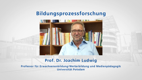 zu: Lehrvideo Bildungsprozessforschung mit Joachim Ludwig
