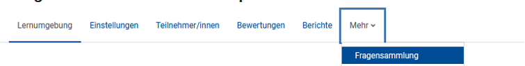 Menu in Moodle mit der Option "Fragensammlung"